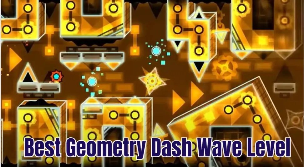 Best-geometry-dash-wave-levels-