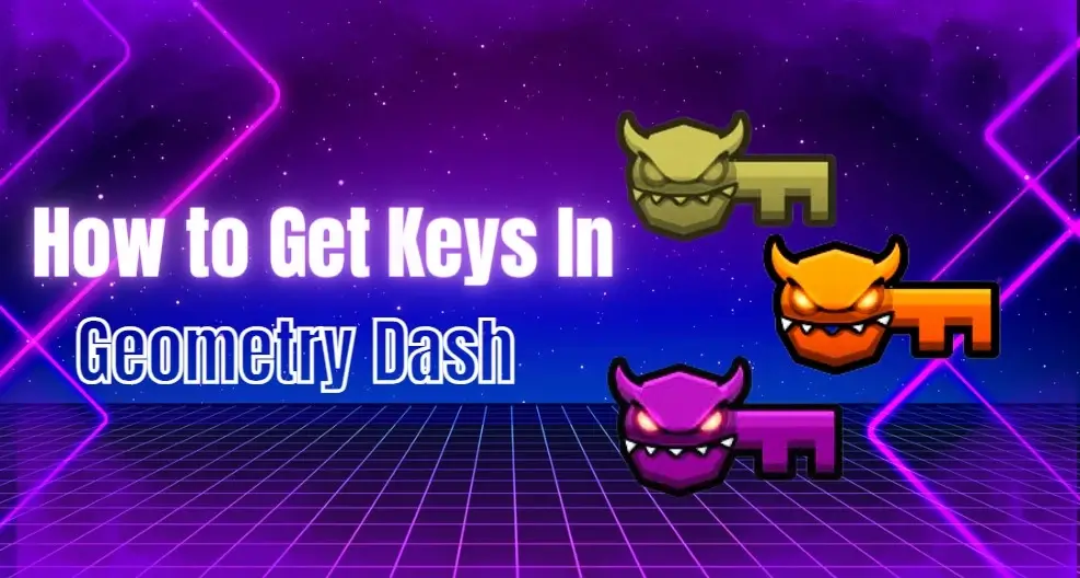 How to get keys in geometry dash