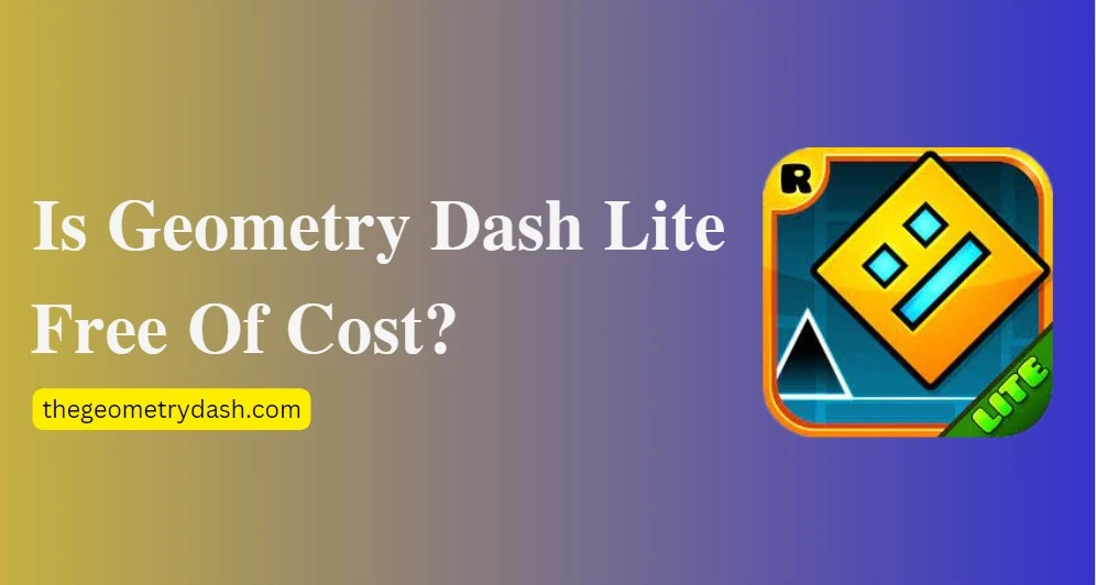 Is geometry dash lite free of cost
